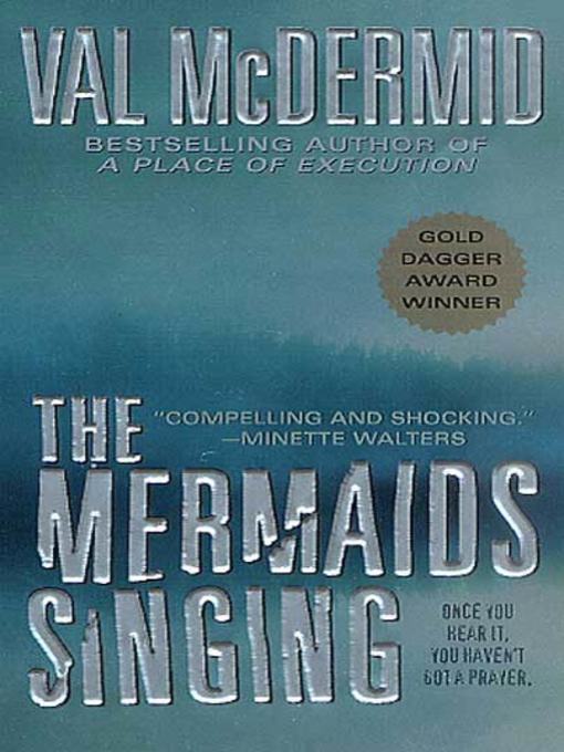 Title details for The Mermaids Singing by Val McDermid - Wait list